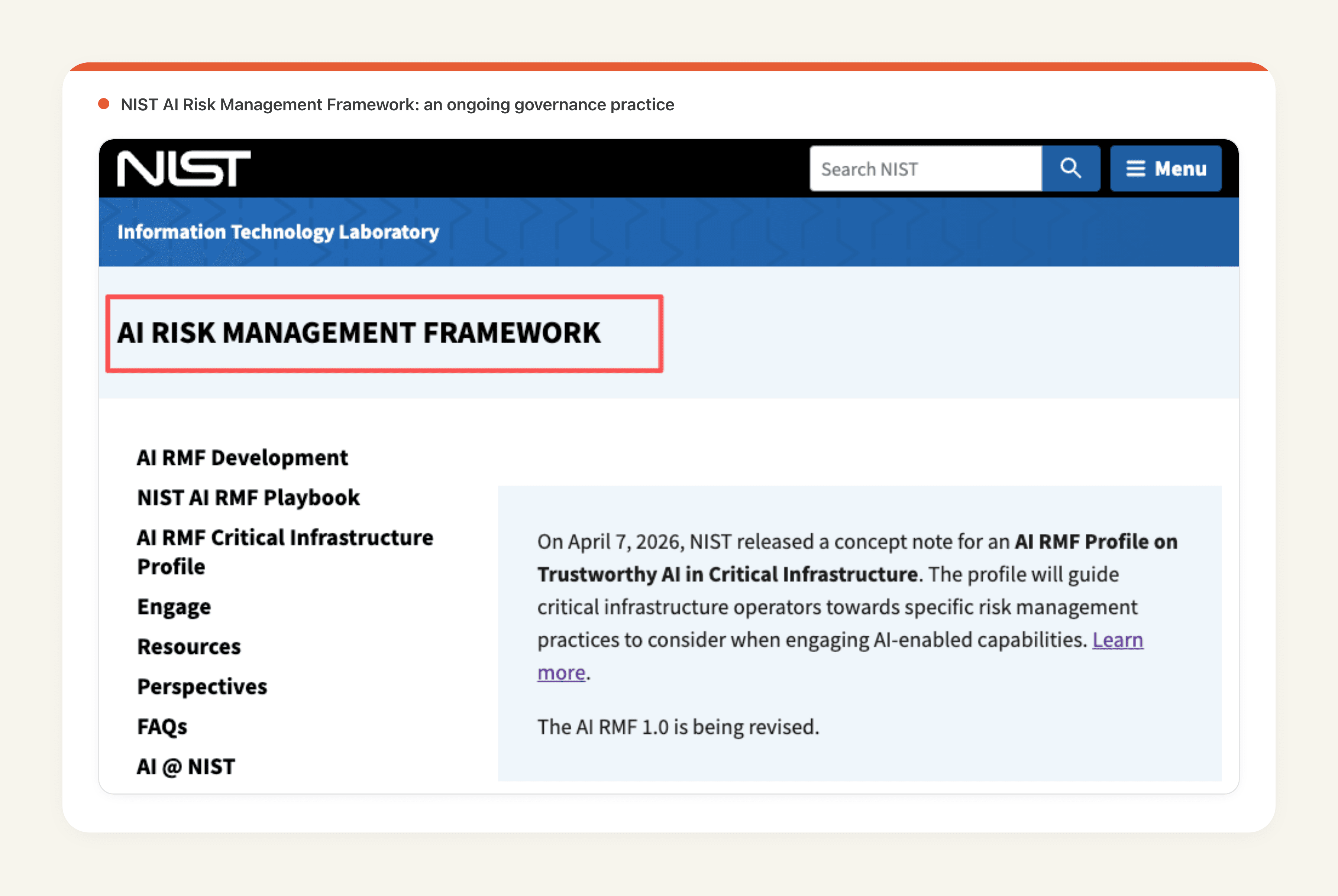 The NIST AI Risk Management Framework treats AI risk as an ongoing governance practice